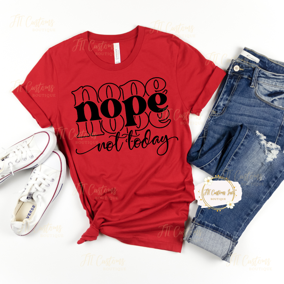 Nope Not Today Cute Crew Neck T-shirt