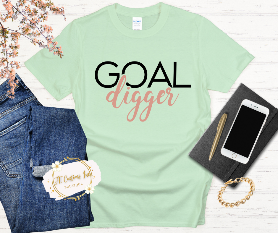 Goal Digger Message Tee