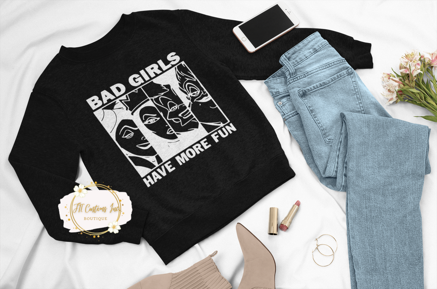 Bad Girls Have More Fun Sweatshirt