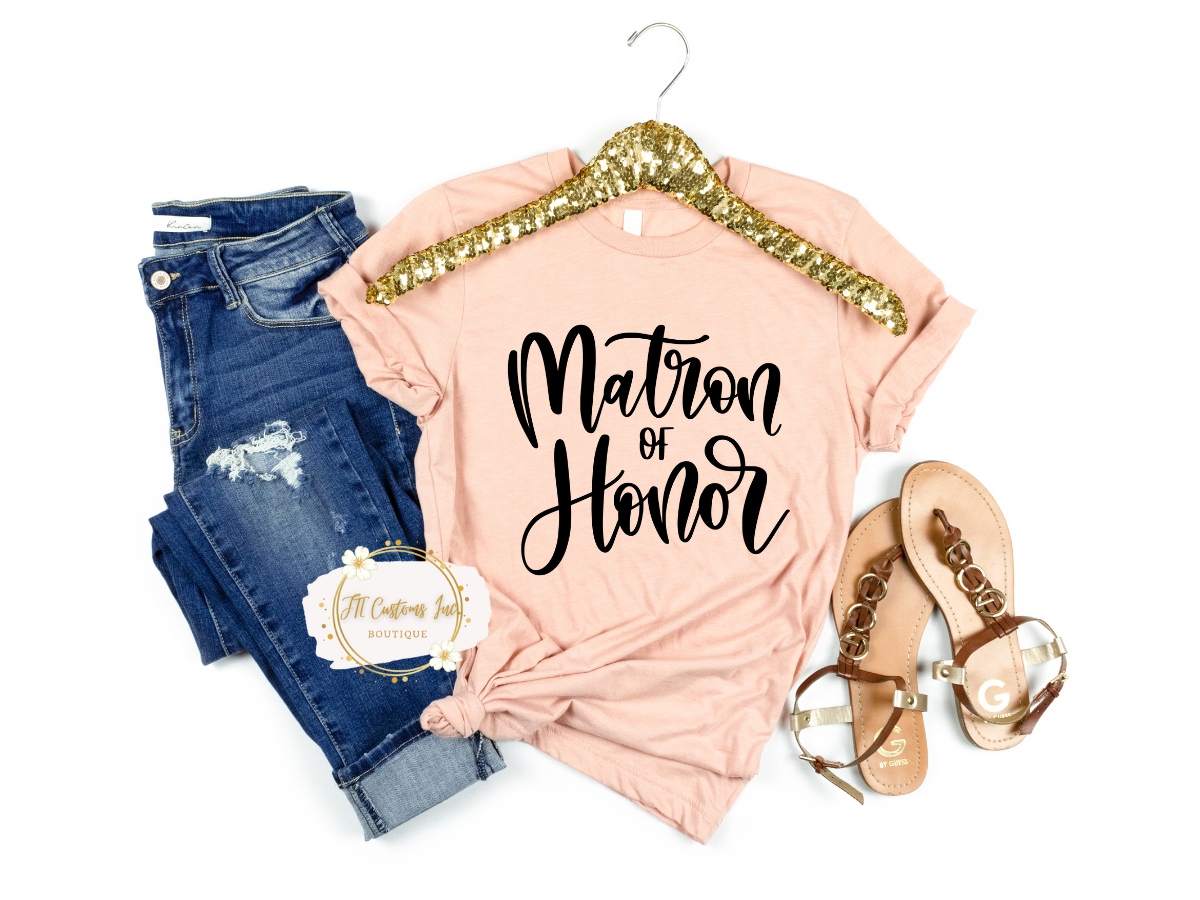 Matron of Honor Tee