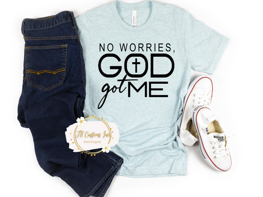 God Got Me Message Tee