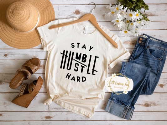 Stay Humble, Hustle Hard Tee